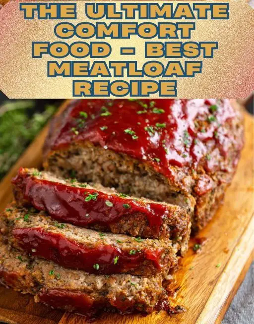 Best Meatloaf Recipe